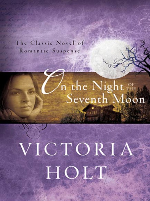 Title details for On the Night of the Seventh Moon by Victoria Holt - Wait list